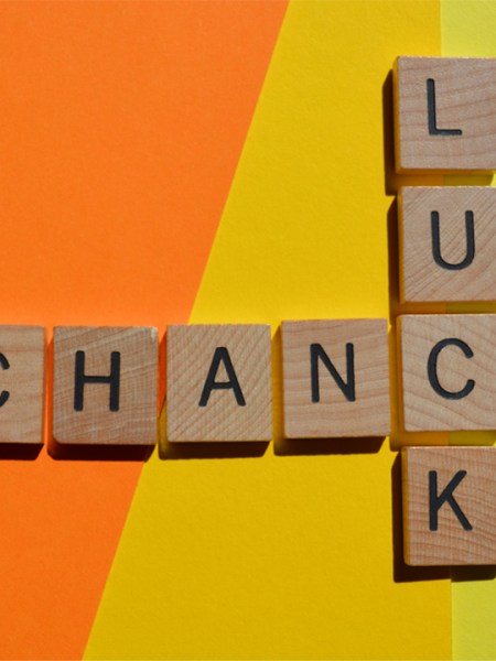 What’s Luck Got to Do With&nbsp;It?